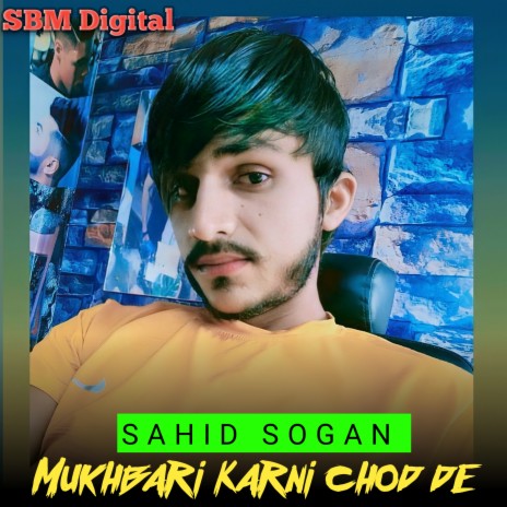 Mukhbari Karni Chod De | Boomplay Music