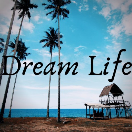 Dream Life