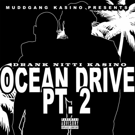 Ocean Drive Pt. 2 | Boomplay Music