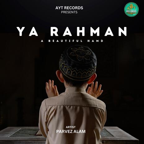 Ya Rahman | Boomplay Music