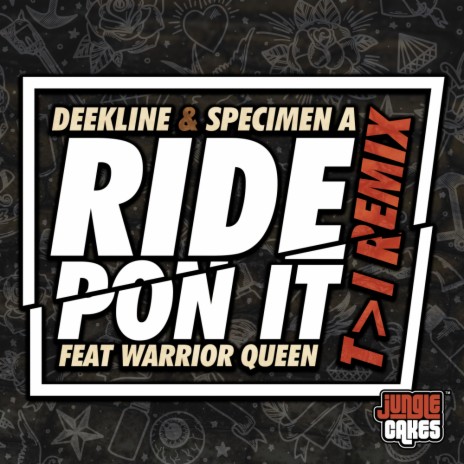 Ride Pon It (T>I Remix) ft. Specimen A, Warrior Queen & T>I