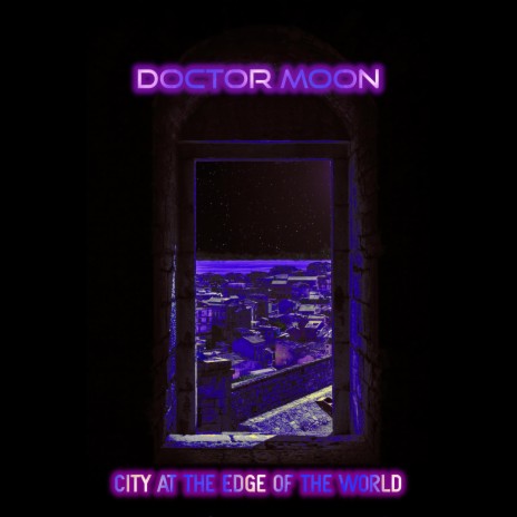 City at the Edge of the World | Boomplay Music