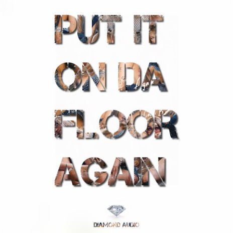 Put It On Da Floor Again | Boomplay Music