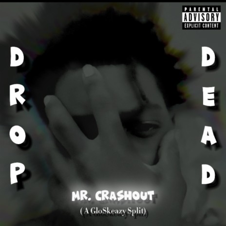 Drop Dead ft. Mr.Crashout | Boomplay Music