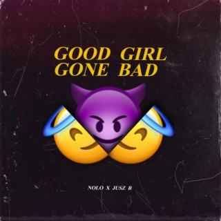 Good Girl, Gone Bad