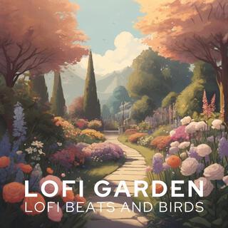 Lofi Garden: Lofi Beats and Birds