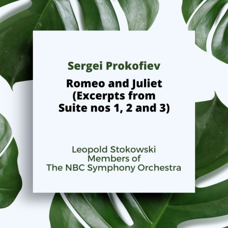 Romeo and Juliet, Suite No. 3, Op. 101: Romeo at the Tomb of Juliet ft. Members Of The Nbc Symphony Orchestra | Boomplay Music