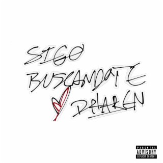SIGO BUSCANDOTE lyrics | Boomplay Music