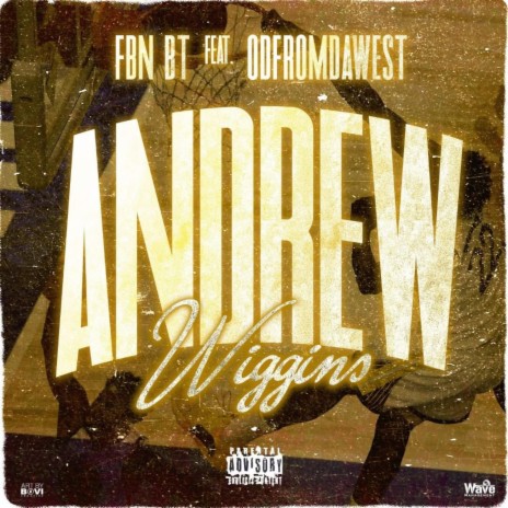 Andrew Wiggins ft. Odfromdawest | Boomplay Music