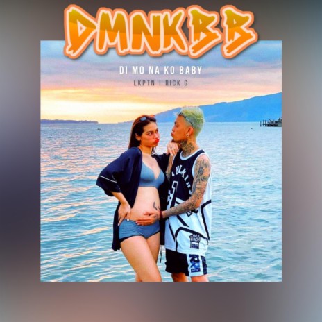 DMNKBB (DI Mo Na Ko BaBy) ft. RICK G | Boomplay Music