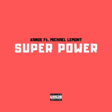 Super Power ft. michael lemont | Boomplay Music