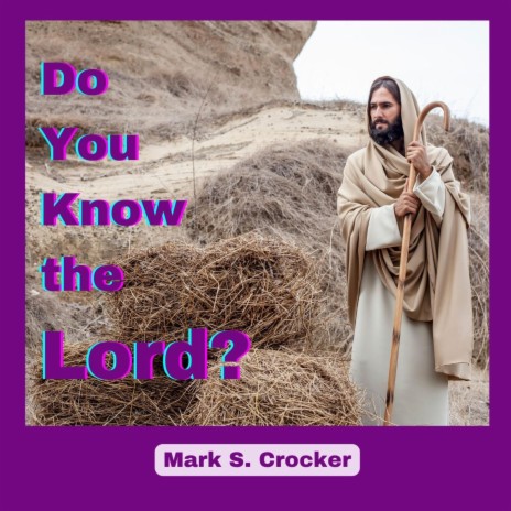 Do You Know the Lord? | Boomplay Music