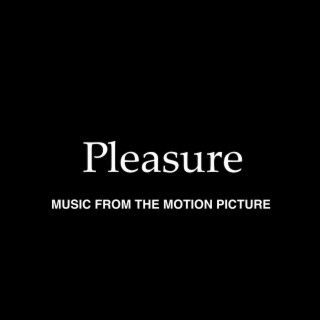 Pleasure (Original Motion Picture Soundtrack)