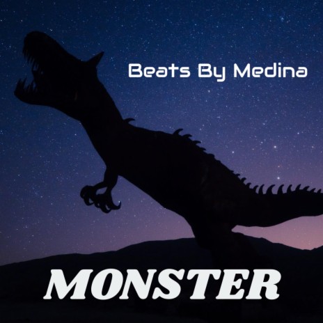 MONSTER ft. MEDINA | Boomplay Music