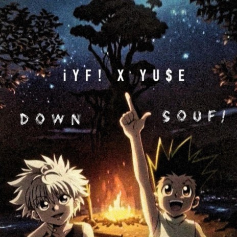 Down SOUF! ft. YU$E | Boomplay Music