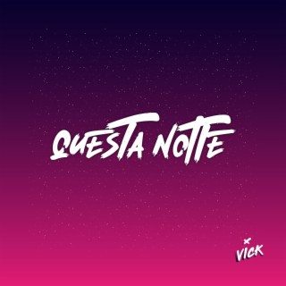 QUESTA NOTTE lyrics | Boomplay Music