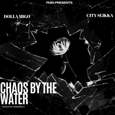 Chaos by the water ft. City Slikka | Boomplay Music