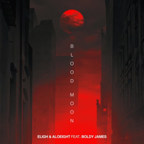 BLOOD MOON ft. Aloeight & Boldy James
