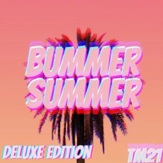 Bummer Summer (Deluxe Edition)