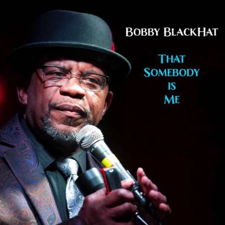 That Somebody Is Me | Boomplay Music