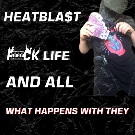 Fuck Life and What Happens with They | Boomplay Music