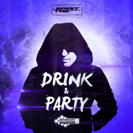 Drink & Party (Original Mix) | Boomplay Music