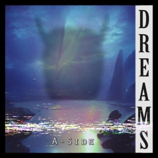 Dreams (A-Side)
