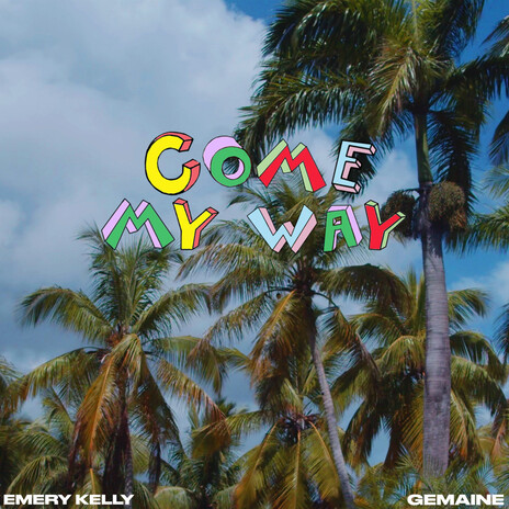 Come My Way (Remix) ft. Gemaine | Boomplay Music