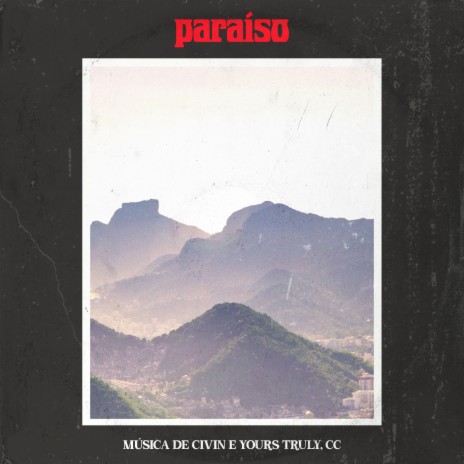 Paraiso ft. Yours Truly CC | Boomplay Music