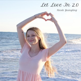 Let Love In 2.0
