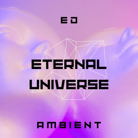 Eternal Universe | Boomplay Music