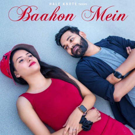 Baahon Mein | Boomplay Music