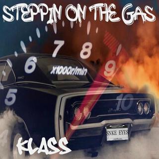 Steppin on the Gas