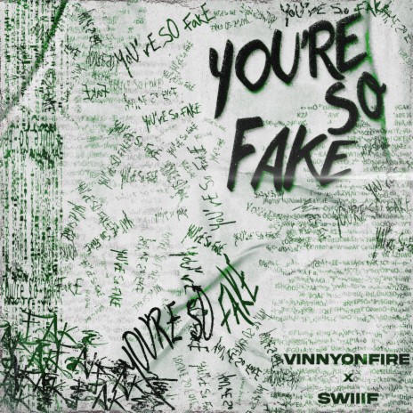 you're so fake ft. Swiiif | Boomplay Music