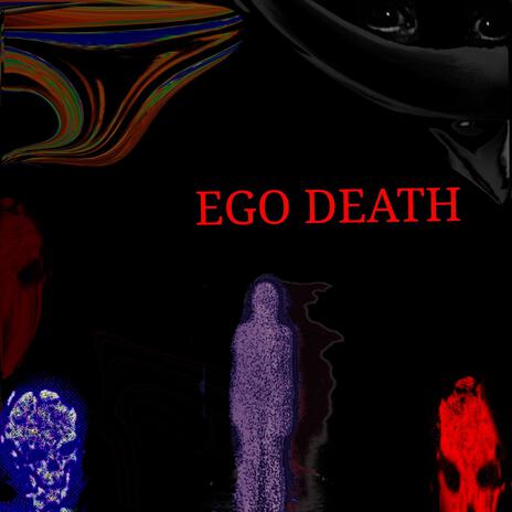 EGO DEATH | Boomplay Music