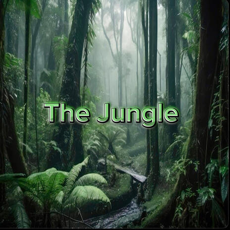 The Jungle | Boomplay Music