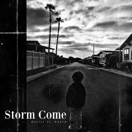 Storm Come ft. Punch | Boomplay Music