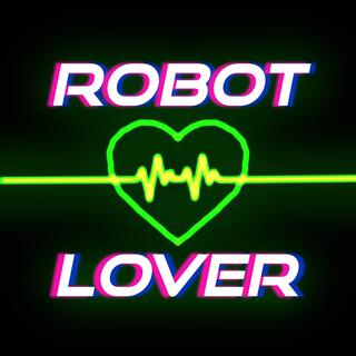 Robot Lover