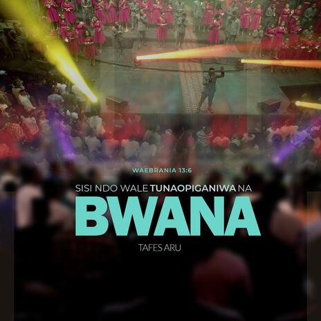 Sisi ndo wale tunaosaidiwa na Bwana | Boomplay Music