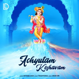 Achutam Keshavam