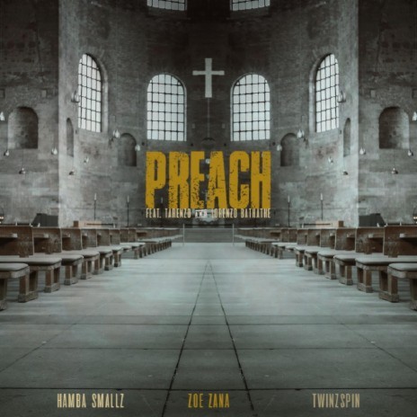 PREACH ft. Zoe Zana, Tarenzo Bathathe & Lorenzo Bathathe | Boomplay Music