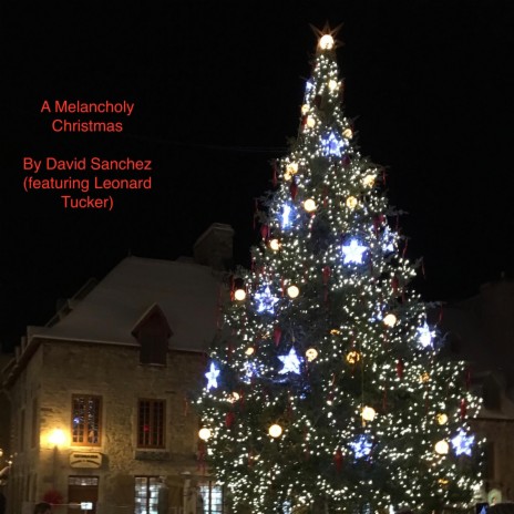 A Melancholy Christmas (feat. Leonard Tucker) | Boomplay Music
