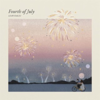 Fourth of July lyrics | Boomplay Music