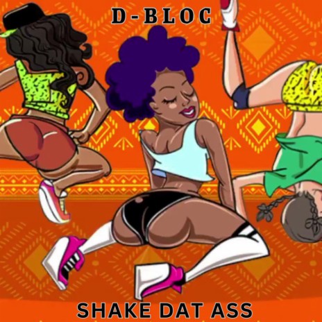 Shake Dat Ass | Boomplay Music