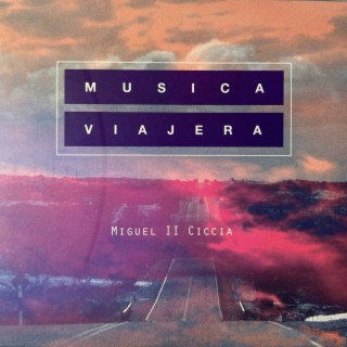 Musica Viajera con Miguel II (parte 2)