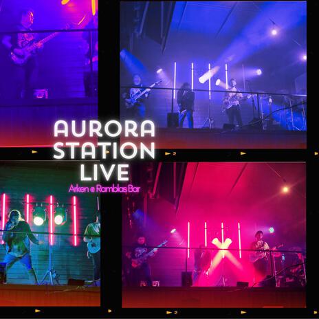 aurora (aurora Station Live @ Ramblas Bar) | Boomplay Music