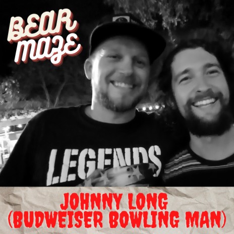 Johnny Long (Budweiser Bowling Man)