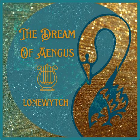 The Dream of Aengus | Boomplay Music