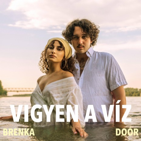 Vigyen A Víz (feat. DOÓR) | Boomplay Music