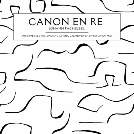 Canon en Re (Interpretado en Sintetizador)